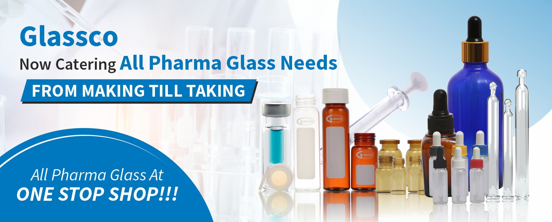 Glassco Labs Now Catering All Pharma Glass Needs. From Making Till Taking